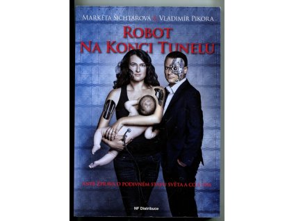 Robot na konci tunelu