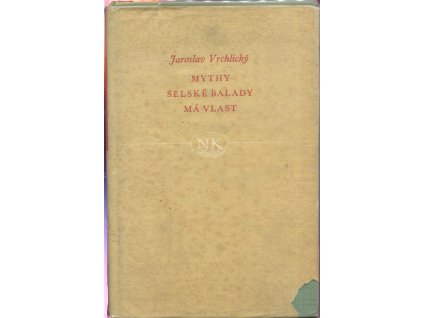 Mythy : Selské balady ; Má vlast