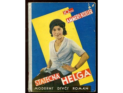 Statečná Helga, Jo van Ammers-Küller, 1934