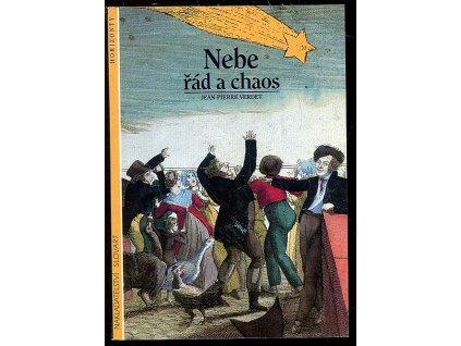 Nebe, řád a chaos, Jean-Pierre Verdet, 1997
