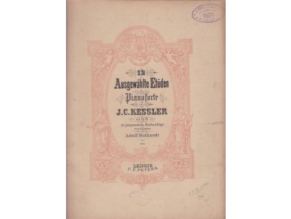 12 Ausgewählte Etüden für Pianoforte, Christoph Kessler, 0