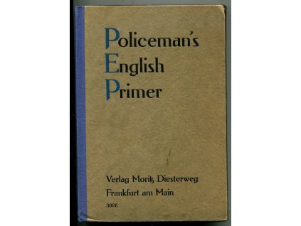 Policeman´s English Primer - Eine Einführung in das Englische für Polizeibeamte, Albert Bockelmann, 1928