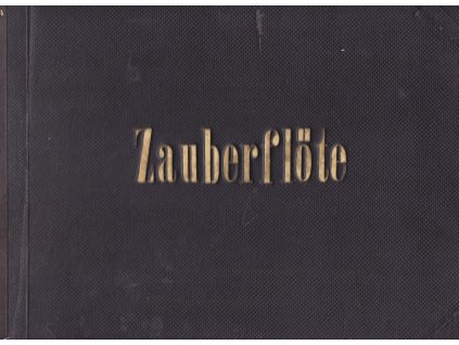 Die Zauberflöte – Oper in 2 Akten : Für Pianoforte zu vier Händen, Wolfgang Amadeus Mozart, 0