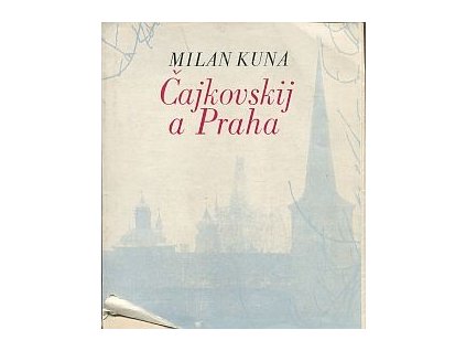 Čajkovskij a Praha