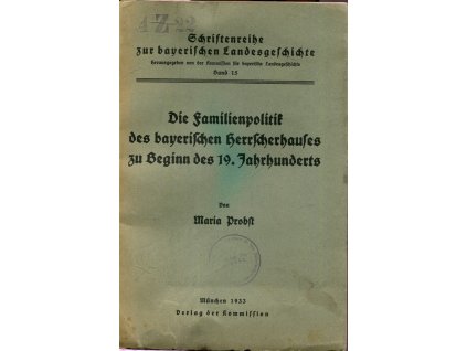 Die Familienpolitik des bayerischen Herrscherhauses zu Beginn des 19. Jahrhunderts