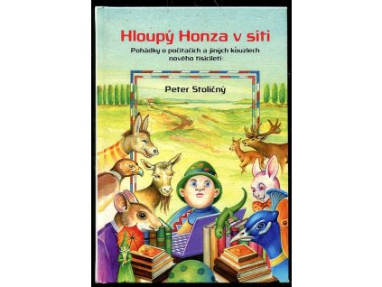 167079 hloupy honza v siti pohadky o pocitacich a jinych kouzlech noveho tisicileti