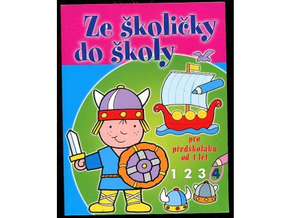 167091 ze skolicky do skoly 4 pro predskolaky od 4 let
