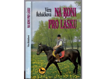 Na koni pro lásku, Věra Řeháčková, 1998