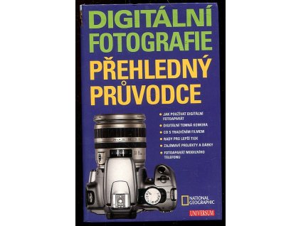 Digitální fotografie - přehledný průvodce, Bob Martin, 2009