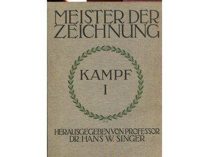 Zeichnungen von Arthur Kampf. I+II