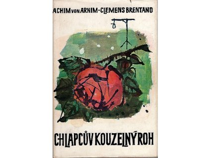 Chlapcův kouzelný roh : výbor, Achim von Arnim, 1980