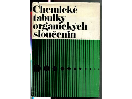 Chemické tabulky organických sloučenin - určeno také studentům vys. a stř. prům. škol, Miroslav Večeřa, 1975