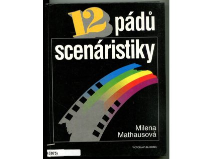 12 pádů scenáristiky - scenáristický slabikář