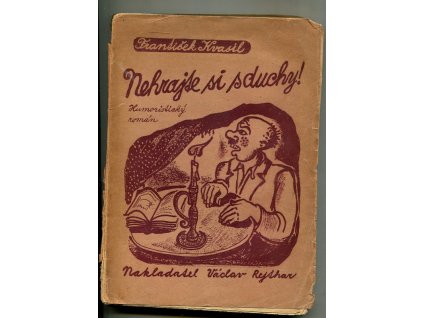 Nehrajte si s duchy - humoristický román, František Kvasil, 1944