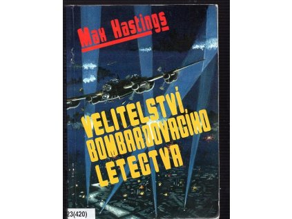 Velitelství bombardovacího letectva, Max Hastings, 1994