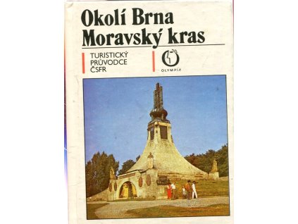 Okolí Brna - Moravský kras - turistický průvodce ČSFR + mapa, 1991