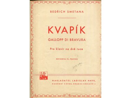 Kvapík : Gallopp di bravura : Pro klavír na dvě ruce, Bedřich Smetana, 1944
