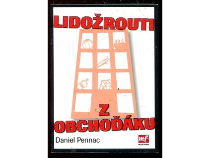 Lidožrouti z Obchoďáku, Daniel Pennac, 2004