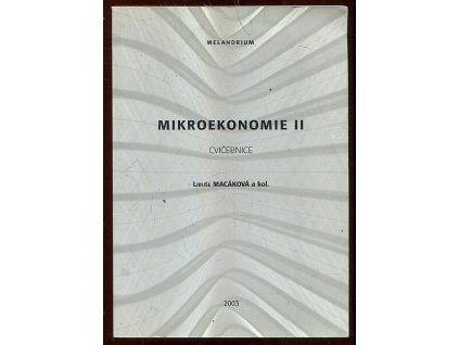 167871 mikroekonomie ii cvicebnice