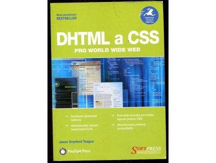 DHTML a CSS pro World Wide Web - praktická vizuální příručka, Jason Cranford Teague, 2005