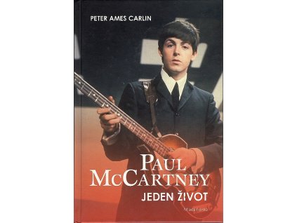 Paul McCartney : jeden život, Peter Ames Carlin, 2011