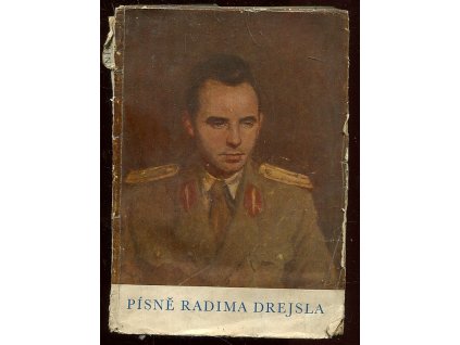 Písně Radima Drejsla - materiály pro kulturně umělecké kroužky a soubory, Radim Drejsl, 1956