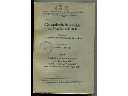 Gesandtschaftsberichte aus München 1814-1848. Abt. I, Bd. IV
