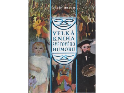 Velká kniha světového humoru, Ervín Hrych, 2003