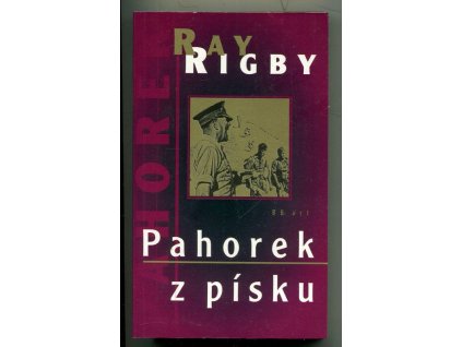 Pahorek z písku, Ray Rigby, 2000