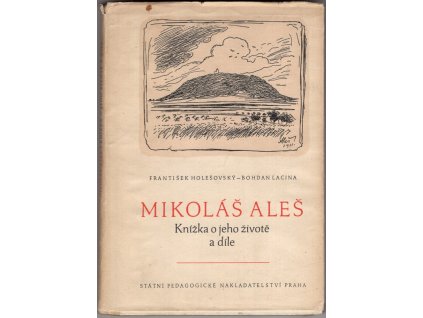 Mikoláš Aleš - Knížka o jeho životě a díle, František Holešovský, 1952