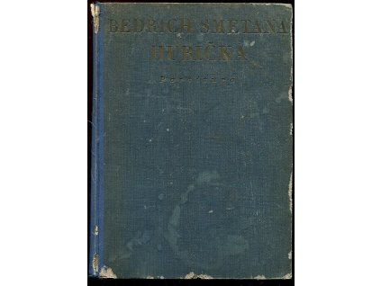 Hubička - Prostonárodní opera o dvou jednáních, Bedřich Smetana, 1942