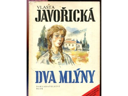 Dva mlýny, Vlasta Javořická, 1991