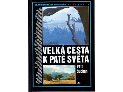 Velká cesta k patě světa, Petr Suchan, 1997