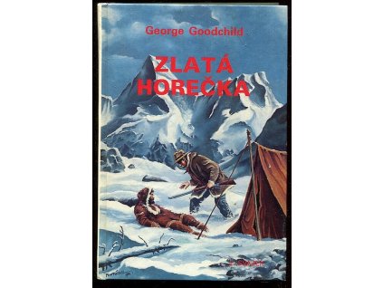 Zlatá horečka, George Goodchild, 1995