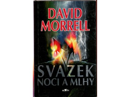 Svazek noci a mlhy, David Morrell, 1998