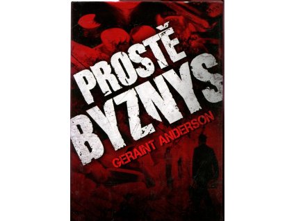 Prostě byznys, Geraint Anderson, 2011