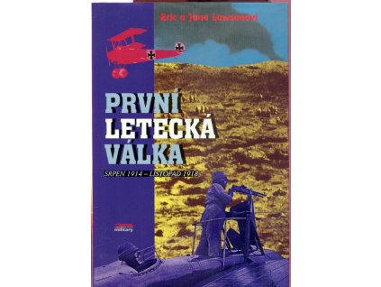 První letecká válka - srpen 1914 - listopad 1918