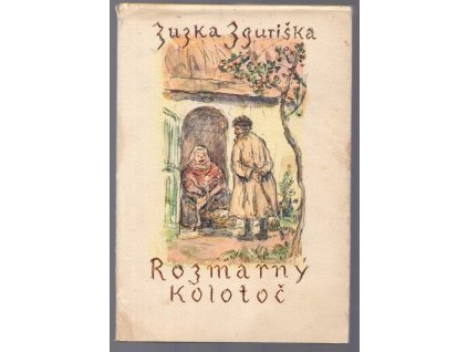 Rozmarný kolotoč : Povídky ze starých slovenských Kopanic