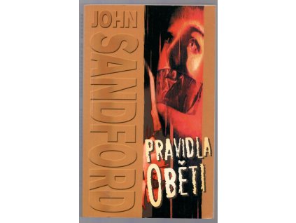 Pravidla oběti, John Sandford, 2004