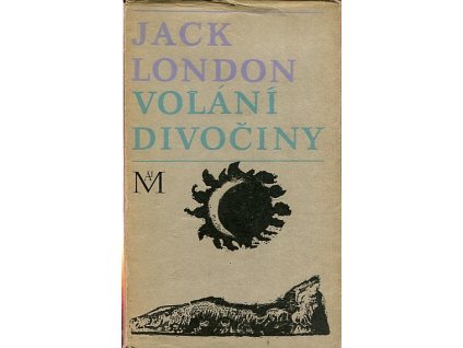 Volání divočiny a povídky z Aljašky, Jack London, 1968
