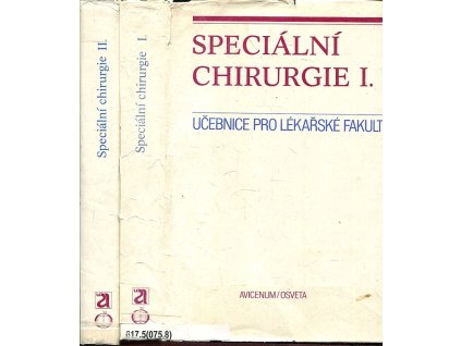 Speciální chirurgie I-II - Učebnice pro lékařské fakulty, Kolektiv, 1985