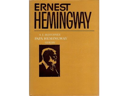 Papá Hemingway - osobní vzpomínky