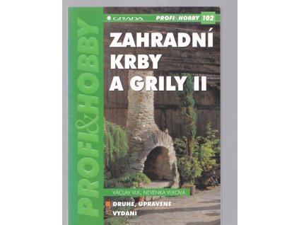 Zahradní krby a grily II, Václav Vlk, 2004