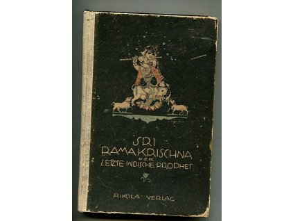 Sri Ramakrischna, der letzte indische Prophet