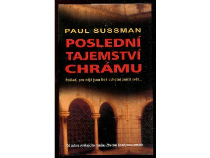 Poslední tajemství chrámu, Paul Sussman, 2005