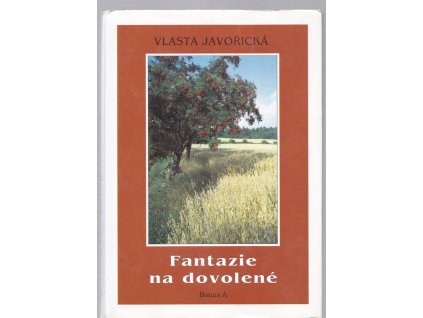 Fantazie na dovolené : romantický příběh, Vlasta Javořická, 1998