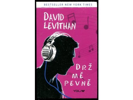 Drž mě pevně, David Levithan, 2017