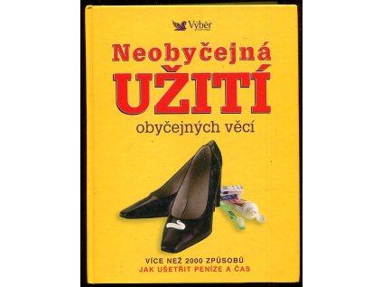 169188 neobycejna uziti obycejnych veci vice nez 2000 zpusobu jak usetrit penize a cas