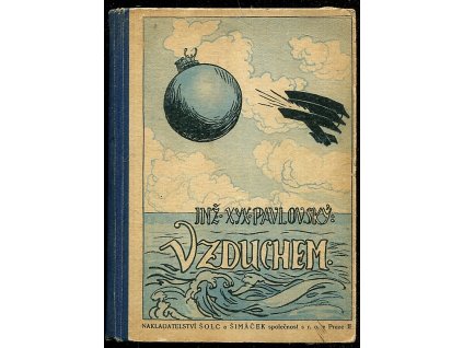 Vzduchem - dobrodružný román, František V Pavlovský, 1922