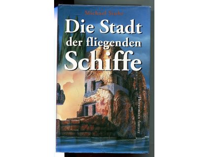 Die Stadt der fliegenden Schiffe, Michael Stuhr, 1999